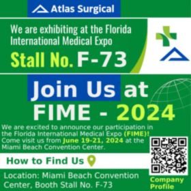 🌟 Join Atlas Surgical at FIME 2024! Visit Stall No. F-73 at the Miami Beach Convention Center, June 19-21.